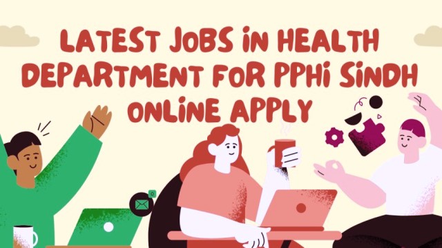 Latest Jobs in Health Department for PPHI Sindh Online Apply