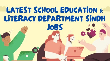 Latest School Education & Literacy Department Sindh Jobs