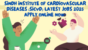 Sindh Institute of Cardiovascular Diseases (SICVD) Latest Jobs 2025 Apply Online Now!