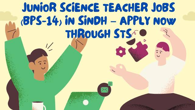 Junior Science Teacher Jobs (BPS-14) in Sindh – Apply Now Through STS